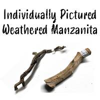 Weathered Manzanita (Individually Pictured)