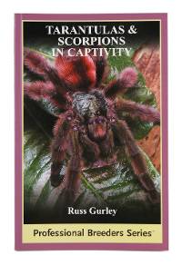 "Tarantulas & Scorpions in Captivity" Book